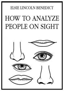 인상만으로 사람을 분석하는 방법(How to Analyze People on Sight)